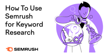 Unlocking the Power of SEMrush Keyword Research Tool in 2024